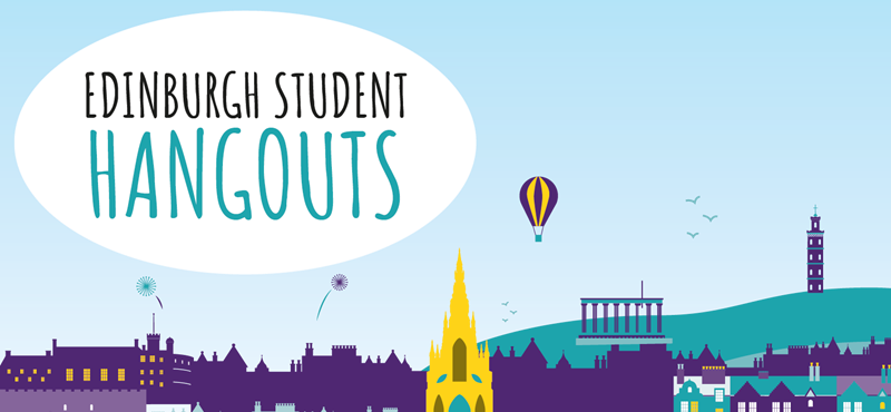 A graphic featuring all the main Edinburgh attractions and a speech bubble stating Edinburgh Student Hangouts