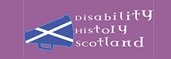 I'm proud to support Disability History Scotland