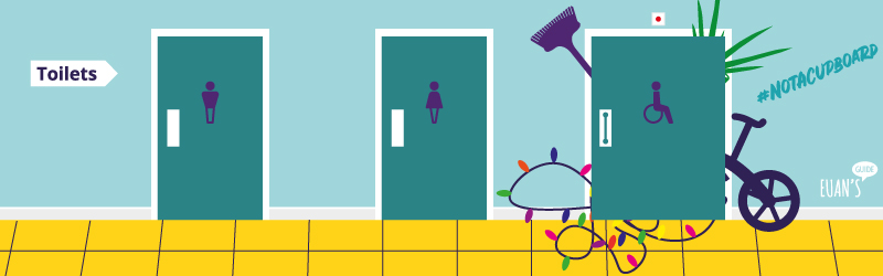 Graphic of toilets showing the accessible toilet being used as a storage cupboard with text saying '#NotACupboard'