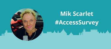 Graphic with photo inset of Mik Scarlet and text "Mik Scarlet #AccessSurvey"
