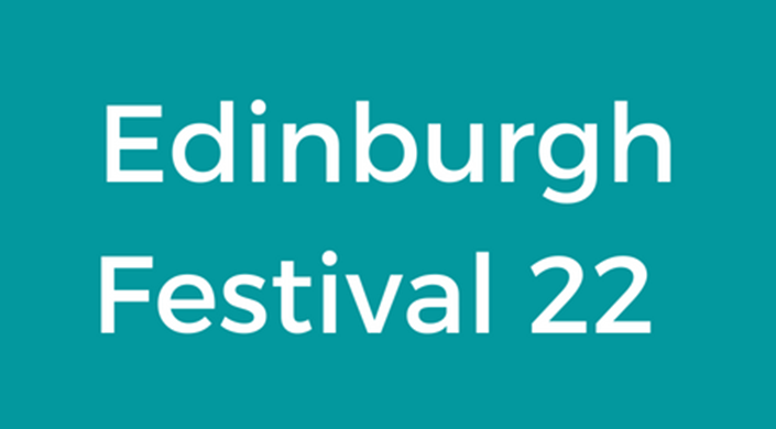 Edinburgh Festival 2022