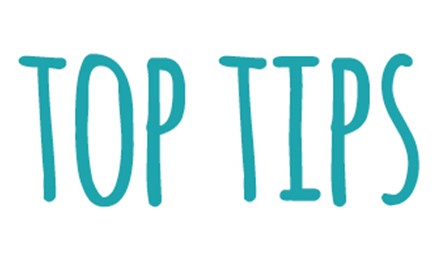 Top Tips