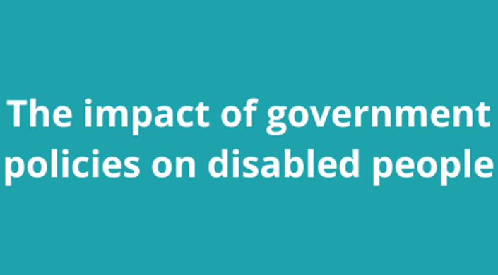 The impact of government policies on disabled people