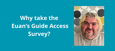 A photograph of John McCafferty with text alongside 'Why take the Euan's Guide Access Survey?'